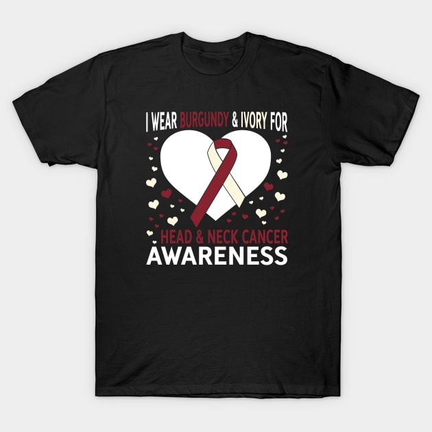 I Wear Burgundy & Ivory For Support Head & Neck Cancer Awareness T-Shirt by mateobarkley67